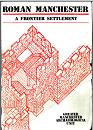 Click to enlarge Image of Roman Manchester publication Click to enlarge Image of Roman Manchester publication